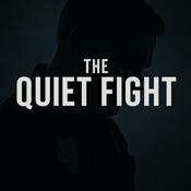 Podcast The Quiet Fight