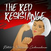 Podcast The Red Resistance: A Handmaid's Tale Podcast