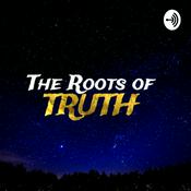 Podcast The Roots of TRUTH