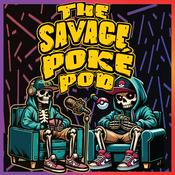 Podcast The Savage Poké Pod | A Pokémon Podcast