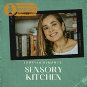 Podcast Sumayya Usmani's Sensory Kitchen
