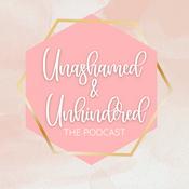 Podcast Unashamed &amp; Unhindered, The Podcast
