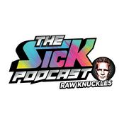 Podcast The Sick Podcast - Raw Knuckles with Chris Nilan