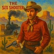 Podcast The Six Shooter | OTRWesterns.com