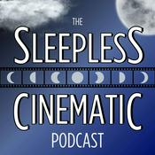 Podcast The Sleepless Cinematic Podcast