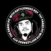 Podcast The Snake Pit With Rattlesnake Roy