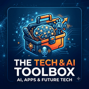 Podcast The Tech & AI Toolbox: AI, Apps & Future Tech