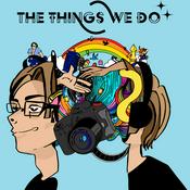 Podcast The Things We Do: Podcast