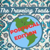 Podcast The Traveling Toads: Portugal Edition