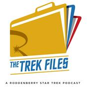 Podcast The Trek Files: A Roddenberry Star Trek Podcast