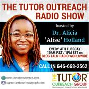 Podcast The Tutor Outreach Radio with Dr. Alicia "Alise" Holland