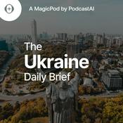 Podcast The Ukraine Daily Brief