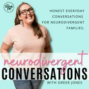 Podcast Neurodivergent Conversations |  Autism Spectrum, ADHD, AUDHD, Neurodiverse parent