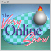 Podcast The Very Online Show