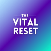Podcast The Vital Reset
