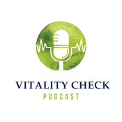 Podcast The Vitality Check Podcast