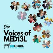 Podcast The Voices of MED13L