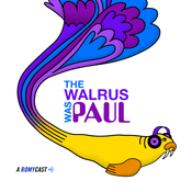 Podcast The Walrus Was Paul