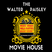Podcast The Walter Paisley Movie House