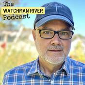 Podcast The Watchman River Podcast