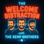 Podcast The Welcome Distraction with The Kemp Brothers