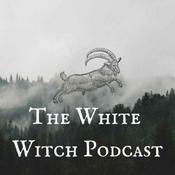 Podcast The White Witch Podcast