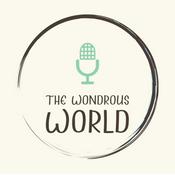 Podcast The Wondrous World
