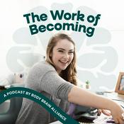 Podcast The Work of Becoming