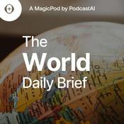 Podcast The World Daily Brief