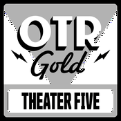 Podcast Theater Five | Old Time Radio