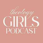 Podcast Theology Girls Podcast