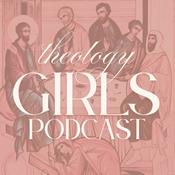 Podcast Theology Girls Podcast
