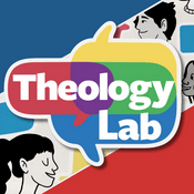 Podcast Theology Lab: Courage & Curiosity for Everyday Faith