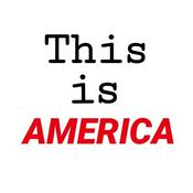 Podcast This is America