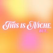 Podcast This is Niche, But...