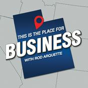 Podcast This Is the Place... for Business