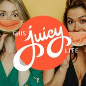Podcast This Juicy Life