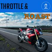 Podcast Throttle and Roast - Motorcycle Enthusiast Podcast