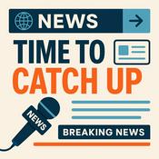 Podcast Time to catch up