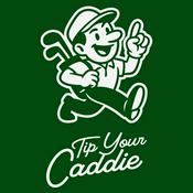 Podcast Tip Your Caddie