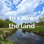 Podcast to know the land