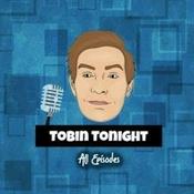 Podcast Tobin Tonight
