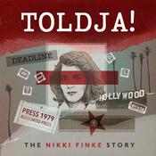 Podcast Toldja! The Nikki Finke Story