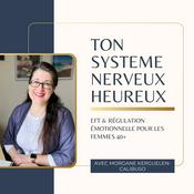 Podcast Ton Système Nerveux Heureux