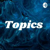 Podcast Topics