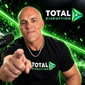 Podcast Total Disruption Podcast