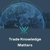 Podcast Trade Knowledge Matters