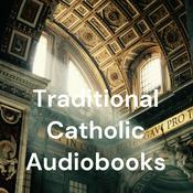 Podcast Traditional Catholic Audiobooks
