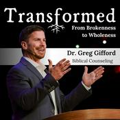 Podcast Transformed with Dr. Greg Gifford