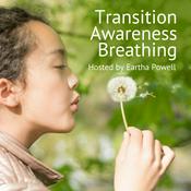 Podcast Transition Awareness Breathing